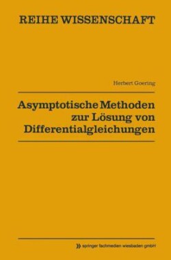 Asymptotische Methoden zur Lösung von Differentialgleichungen