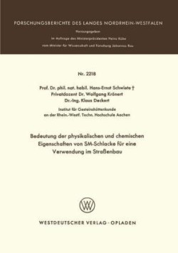 Bedeutung der physikalischen und chemischen Eigenschaften von SM-Schlacke für eine Verwendung im Straßenbau
