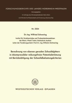 Berechnung von ebenen geraden Schaufelgittern in inkompressibler reibungsfreier Potentialströmung mit Berücksichtigung der Schaufelbelastungskriterien