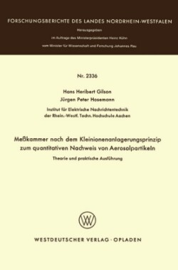 Meßkammer nach dem Kleinionenanlagerungsprinzip zum quantitativen Nachweis von Aerosolpartikeln Theorie und praktische Ausführung