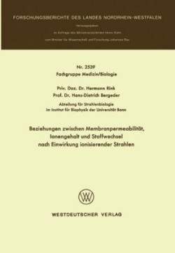 Beziehungen zwischen Membranpermeabilität, Ionengehalt und Stoffwechsel nach Einwirkung ionisierender Strahlen