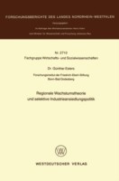 Regionale Wachstumstheorie und selektive Industrieansiedlungspolitik