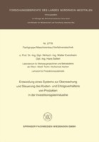 Entwicklung eines Systems zur Überwachung und Steuerung des Kosten- und Erfolgsverhaltens von Produkten in der InvestitionsgÜterindustrie