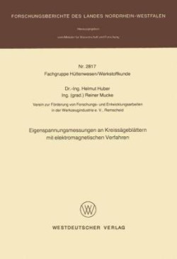 Eigenspannungsmessungen an Kreissägeblättern mit elektromagnetischen Verfahren