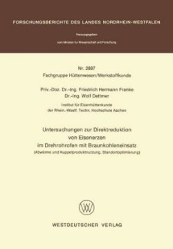 Untersuchungen zur Direktreduktion von Eisenerzen im Drehrohrofen mit Braunkohleneinsatz