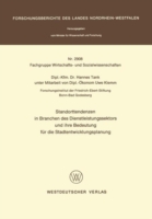 Standorttendenzen in Branchen des Dienstleistungssektors und ihre Bedeutung für die Stadtentwicklungsplanung