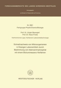 Schnellnachweis von Mikroorganismen in flüssigen Lebensmitteln durch Bestimmung von Adenosintriphosphat mit einem Biolumineszenz-Verfahren