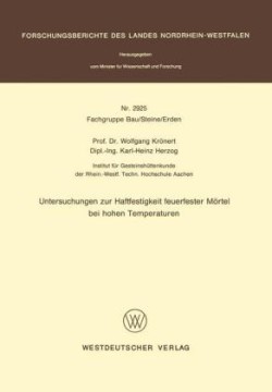 Untersuchungen zur Haftfestigkeit feuerfester Mörtel bei hohen Temperaturen