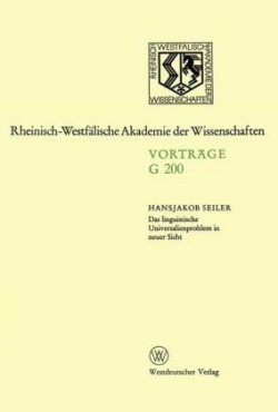 Das linguistische Universalienproblem in neuer Sicht 194. Sitzung Am 17. April 1974 in Dusseldorf