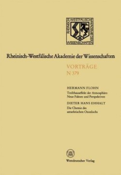 Treibhauseffekt der Atmosphäre: Neue Fakten und Perspektiven. Die Chemie des antarktischen Ozonlochs