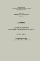 Abrasax: Ausgewählte Papyri Religiösen und Magischen Inhalts