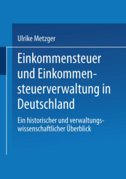 Einkommensteuer und Einkommensteuerverwaltung in Deutschland