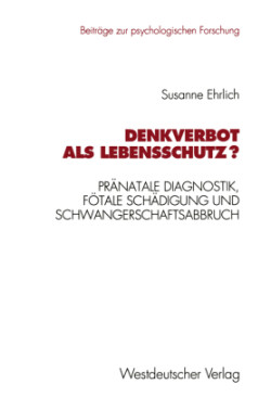 Denkverbot als Lebensschutz?