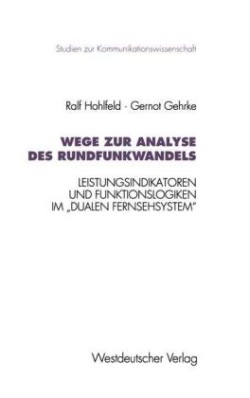 Wege zur Analyse des Rundfunkwandels