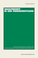 Wahlfreiheit in der Fernsehnutzung