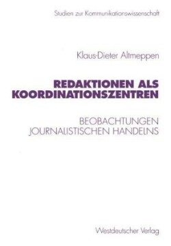 Redaktionen als Koordinationszentren