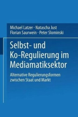 Selbst- und Ko-Regulierung im Mediamatiksektor