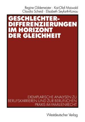 Geschlechterdifferenzierungen im Horizont der Gleichheit