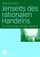 Jenseits des rationalen Handelns