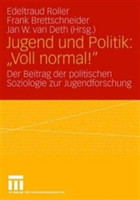 Jugend und Politik: "Voll normal!"