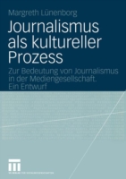 Journalismus als kultureller Prozess