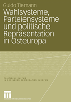 Wahlsysteme, Parteiensysteme und politische Repräsentation in Osteuropa