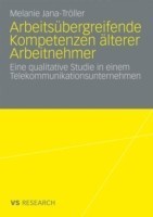 Arbeitsübergreifende Kompetenzen älterer Arbeitnehmer