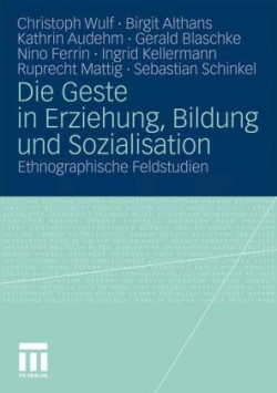 Die Geste in Erziehung, Bildung und Sozialisation