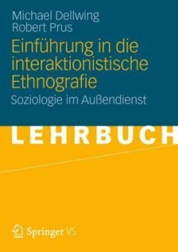 Einführung in die Interaktionistische Ethnografie