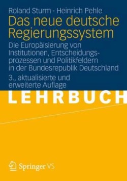 Das neue deutsche Regierungssystem