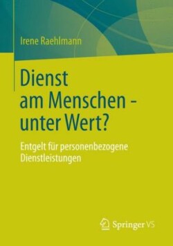 Dienst am Menschen - unter Wert?