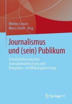 Journalismus und (sein) Publikum