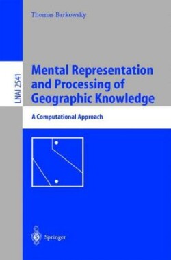 Mental Representation and Processing of Geographic Knowledge