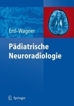 Pädiatrische Neuroradiologie