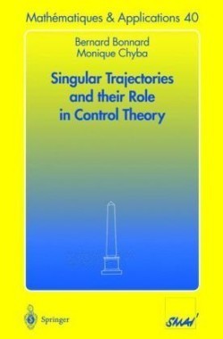 Singular Trajectories and their Role in Control Theory