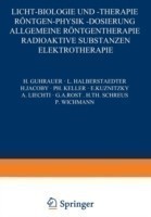 Licht-Biologie und -Therapie Röntgen-Physik -Dosierung