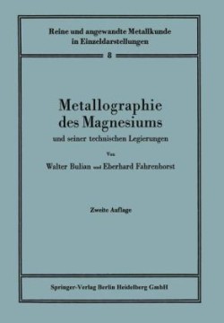 Metallographie des Magnesiums und seiner technischen Legierungen