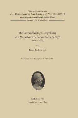 Die Gesundheitsgesetzgebung des Magistrato della sanità Venedigs. 1486–1500