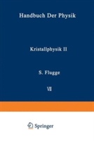 Kristallphysik II / Crystal Physics II