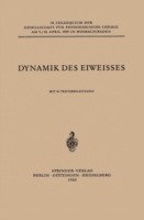 Dynamik des Eiweisses