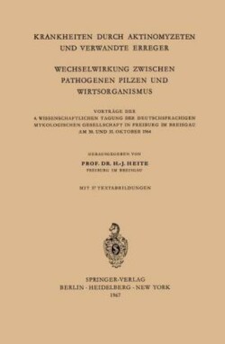 Krankheiten Durch Aktinomyzeten und Verwandte Erreger Wechselwirkung Zwischen Pathogenen Pilzen und Wirtsorganismus