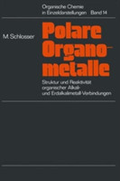 Struktur und Reaktivitat polarer Organometalle