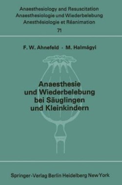 Anaesthesie und Wiederbelebung bei Säuglingen und Kleinkindern