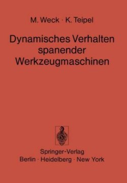 Dynamisches Verhalten spanender Werkzeugmaschinen