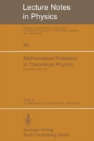 Mathematical Problems in Theoretical Physics