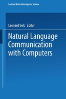 Natural Language Communication with Computers