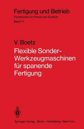 Flexible Sonder-Werkzeugmaschinen für spanende Fertigung