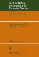 Mathematical Modelling of Estuarine Physics