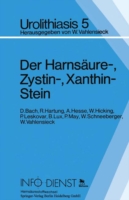 Der Harnsäure-, Zystin-, Xanthin-Stein