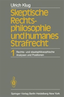 Skeptische Rechtsphilosophie und humanes Strafrecht